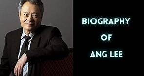 Biography of Ang Lee | History | Lifestyle | Documentary