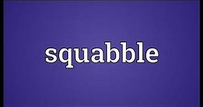 Squabble Meaning