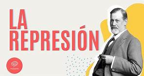 La Represión (Psicoanálisis) - Psiquipedia