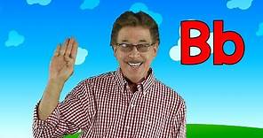 Letter B | Sing and Learn the Letters of the Alphabet | Learn the Letter B | Jack Hartmann