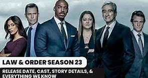 Law And Order Season 23 Release Date, Cast, Trailer & Everything We Know