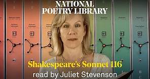 Shakespeare's Sonnet 116: "Let me not to the marriage of true minds" | Read by Juliet Stevenson