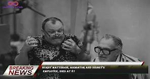 Burny Mattinson, animator and Disney’s employee, dies at 87