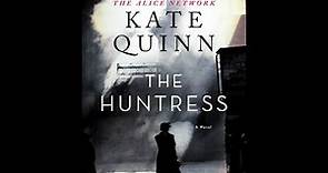 Plot summary, “The Huntress” by Kate Quinn in 5 Minutes - Book Review
