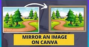 How To Mirror An Image on Canva (Quick & Easy) | Canva Tutorial