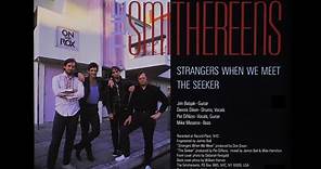 The Smithereens "Strangers When We Meet"