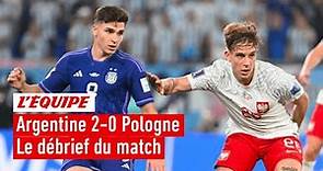 Argentine 2-0 Pologne : le débrief du match (Coupe du monde 2022)