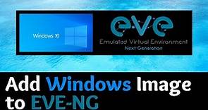 Upload/Add and install Windows 10 inside Eve-ng (Community Edition)