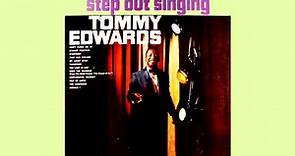 Tommy Edwards - Step Out Singing - Vintage Music Songs