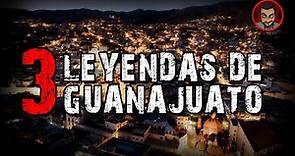 3 LEYENDAS DE GUANAJUATO (MÉXICO) | INFRAMUNDO