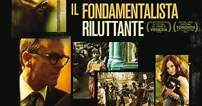 Il fondamentalista riluttante - Trailer italiano ufficiale esteso [HD]