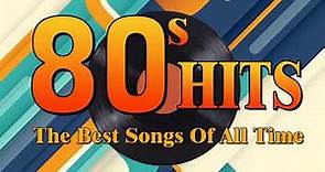 Nonstop 80s Greatest Hits Best Oldies Songs Of 1980s Greatest 80s Music Hits