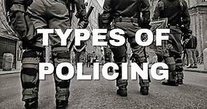 Types and Styles of Policing in the United States