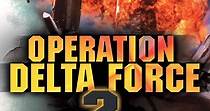 Operation Delta Force 2: Mayday streaming online