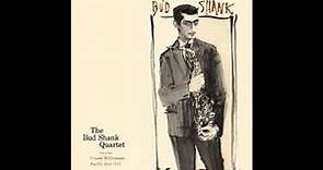 Bud Shank - The Bud Shank Quartet ( Full Album )