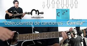 Coleccionista de canciones guitarra acordes - Como tocar Coleccionistas de canciones - Camila