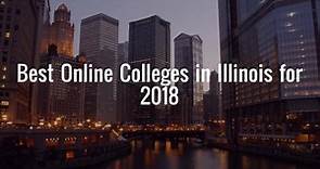 Best Online Colleges in Illinois for 2018