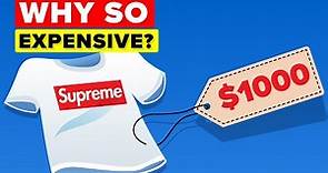 Supreme - Why Is It So Expensive?