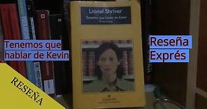 Tenemos que hablar de Kevin (Libro) | Reseña | Lionel Shriver