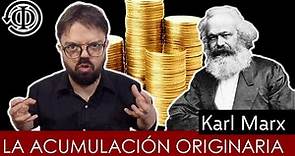 Acumulación Originaria del Capital - Karl Marx