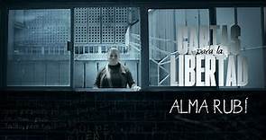 Cartas para la Libertad | Alma Rubí