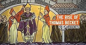 The rise of Thomas Becket | The Murder and Martyrdom of Becket | Part 1