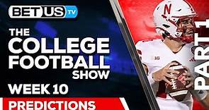 College Football Week 10 Picks & Predictions (PT.1) | NCAA Football Odds and Best Bets