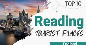 Top 10 Places to Visit in Reading | England - English