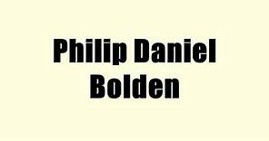 Philip Daniel Bolden