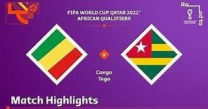 Congo v Togo | FIFA World Cup Qatar 2022 Qualifier | Match Highlights
