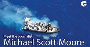 Meet the Journalist: Michael Scott Moore