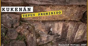 ⛺ Kukenán Tepuy ≫ 6 días / Matawí Tepuy - 360º VR - P.N. Canaima - Gran Sabana Venezuela 👣