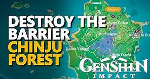 Destroy the barrier Genshin Impact Chinju Forest