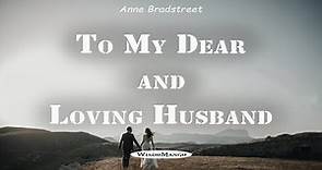 To My Dear and Loving Husband By Anne Bradstreet | Spoken Word Poetry | Romantic Poetry | Love Poem