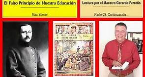 El Falso Principio de Nuestra Educación. Max Stirner. 03. Continuación...