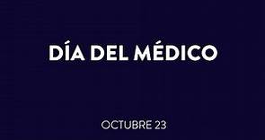 Día del Médico | 23 de Octubre
