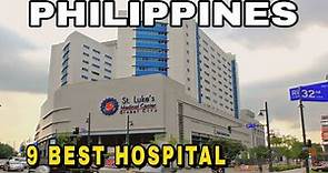 Top 9 Best Hospitals in the Philippines