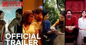 Ajeeb Daastaans | Official Trailer | Netflix India