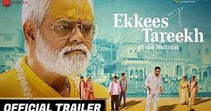 Ekkees Tareekh Shubh Muhurat - Official Trailer | Sanjay Mishra & Chandrachoor Rai