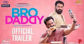 Bro Daddy | Official Trailer | Mohanlal, Prithviraj Sukumaran, Kalyani Priyadarshan | 26th January
