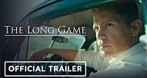 The Long Game | Official Trailer | Jay Hernandez, Dennis Quaid