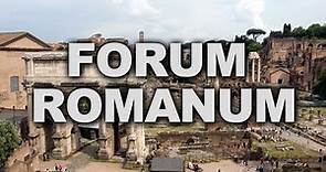Roman Forum, the Centre of Ancient Roman Public Life
