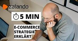 Zalando Plattform E-Commerce Strategie - in 5 Minuten erklärt