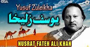 Yusuf Zuleikha (Full Version) | Nusrat Fateh Ali Khan | official complete version | OSA Islamic