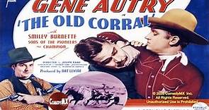 Gene Autry | Old Corral (1936) | Gene Autry | Smiley Burnette | Irene Manning | Joseph Kane