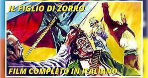 Il figlio di Zorro | Western | Film Completo in Italiano