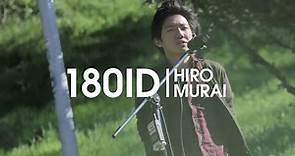 180 ID Hiro Murai