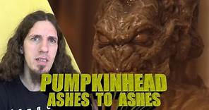 Pumpkinhead Ashes to Ashes Review