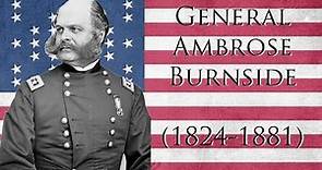 General Ambrose Burnside (Civil War Union General)