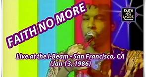 Faith No More (w/ Chuck Mosley) - Live at The I-Beam - 1986 | FNM Collector